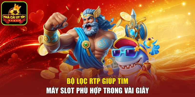 Bộ lọc RTP giúp tìm máy slot phù hợp trong vài giây