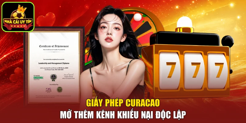 Giấy phép Curacao mở thêm kênh khiếu nại độc lập