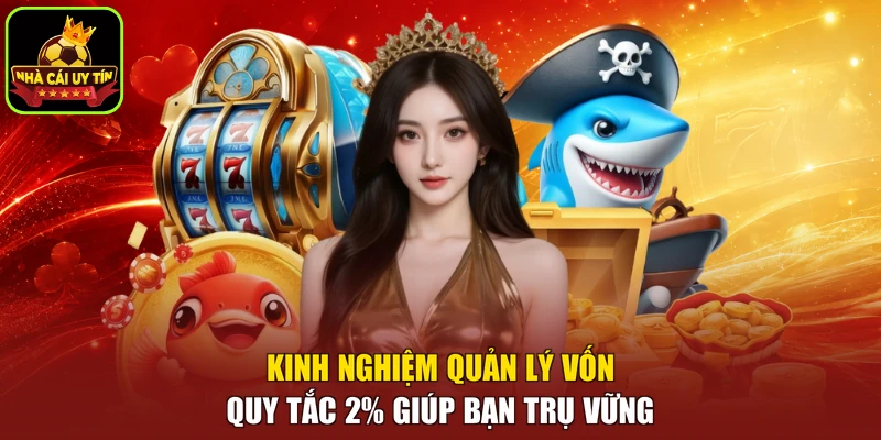 Kinh nghiệm quản lý vốn