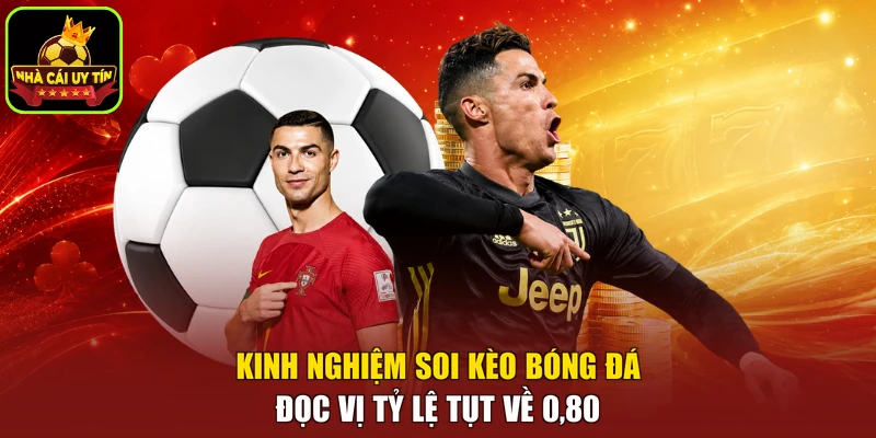 Kinh Nghiệm Soi Kèo Bóng Đá