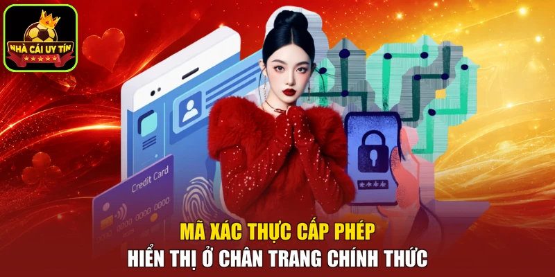 Mã xác thực cấp phép hiển thị ở chân trang chính thức