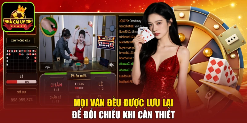 Mọi ván đều được lưu lại để đối chiếu khi cần thiết