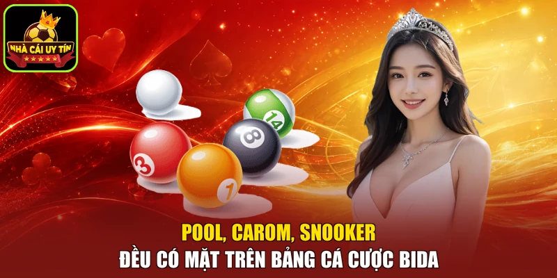 Pool, carom, snooker đều có mặt trên bảng cá cược bida